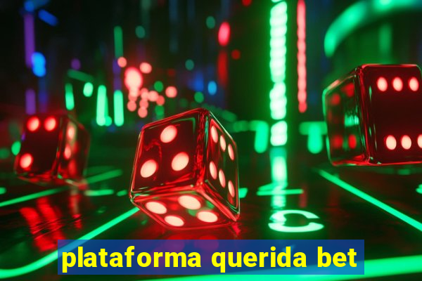 plataforma querida bet